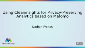 Using Cleaninsights for Privacy-Preserving Analytics based on Matomo by MatomoCamp Recordings