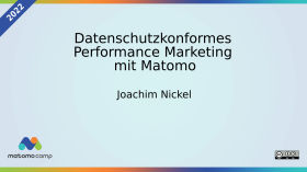 Datenschutzkonformes Performance Marketing mit Matomo by MatomoCamp Recordings