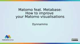 Matomo feat. Metabase : how to improve your Matomo visualisations by MatomoCamp Recordings